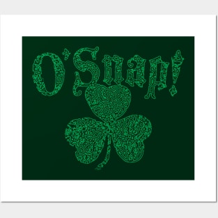 O Snap Irish Shamrock St Pattys Day Posters and Art